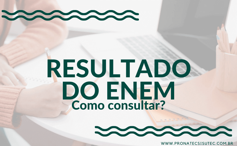 Como consultar o meu Resultado do ENEM?