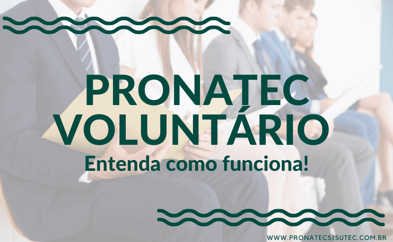 Pronatec Voluntário 2021 – Veja como funciona o programa!